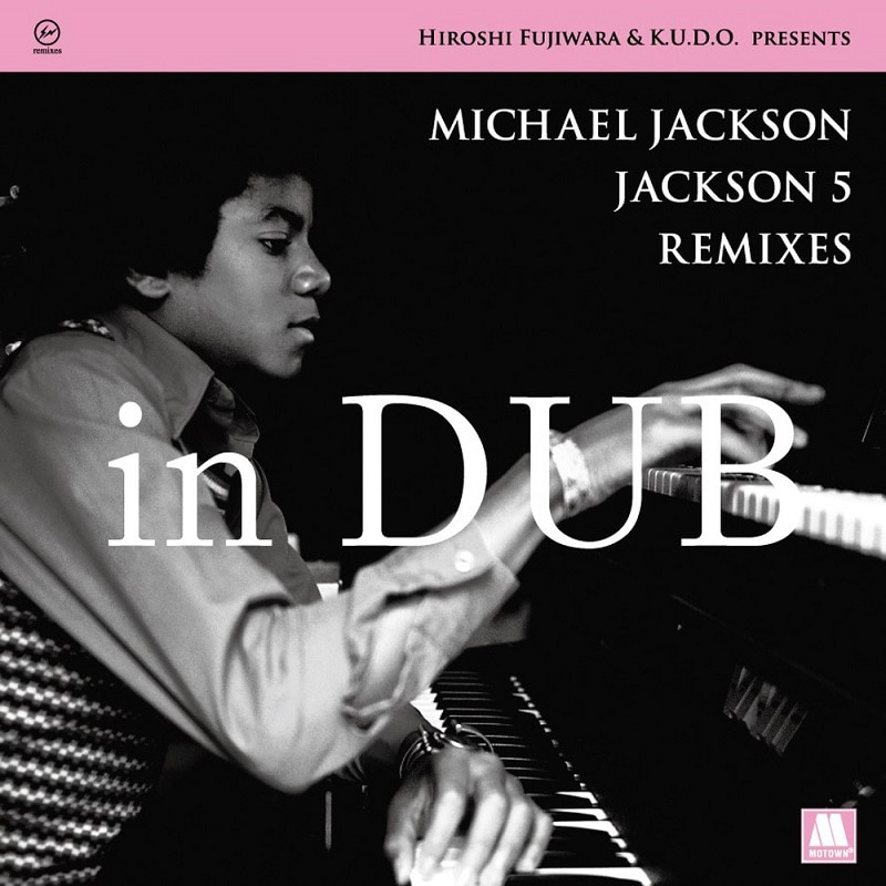 후지와라 히로시, 쿠도 Hiroshi Fujiwara, K.U.D.O. - Presents Michael Jackson (Jackson 5 Remixes In Dub LP)