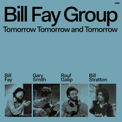 빌 페이 Bill Fay Group - Tomorrow Tomorrow and Tomorrow (2LP)